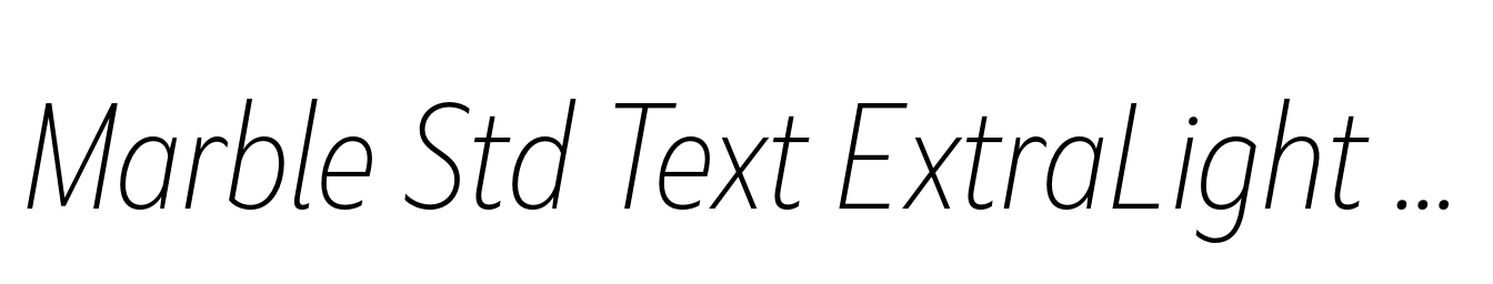 Marble Std Text ExtraLight Italic